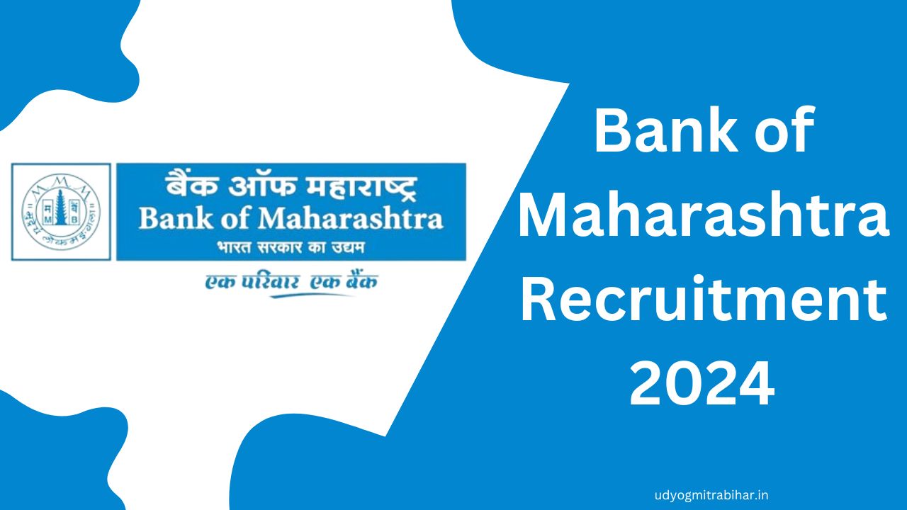 Bank of Maharashtra Recruitment 2024