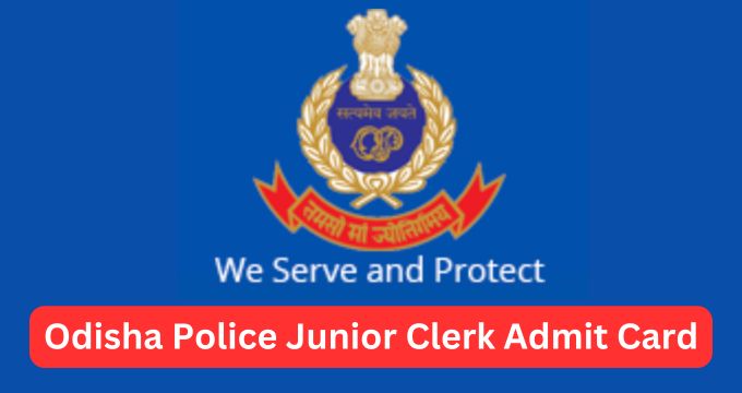 Odisha Police Jr. Clerk Admit Card